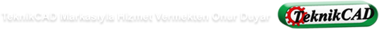 TeknikCAD MArkasyla Hizmet Vermekten Onur Duyar..